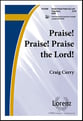 Praise, Praise, Praise the Lord SATB choral sheet music cover